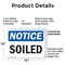 Signmission Soiled, 14 in W x Rectangle, Plastic OS-2PACK-NS-P-1014-L-18361 - alternate 6